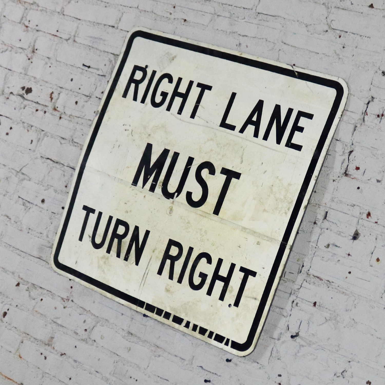 Vintage Right Lane Must Turn Right Large Steel Traffic Sign