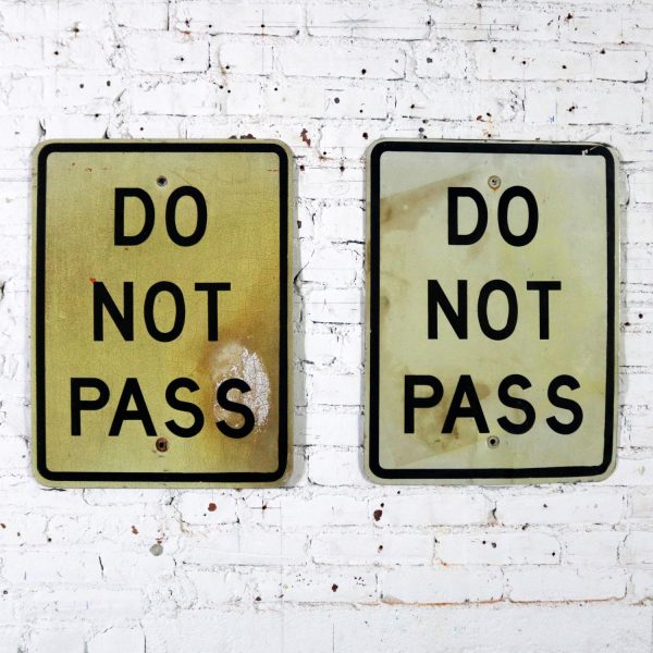 Vintage Do Not Pass Metal Traffic Signs